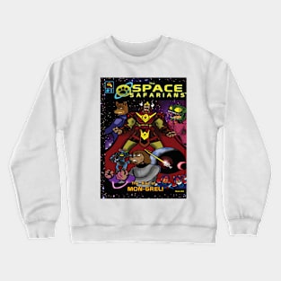 The Space Safarians- The Rise of Mon- Grel Crewneck Sweatshirt